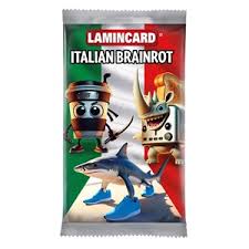 Lamincard Italian Brainrot Trading Cards Booster Pack – 5 Cards | 162 to Collect